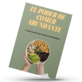El poder de comer abundante